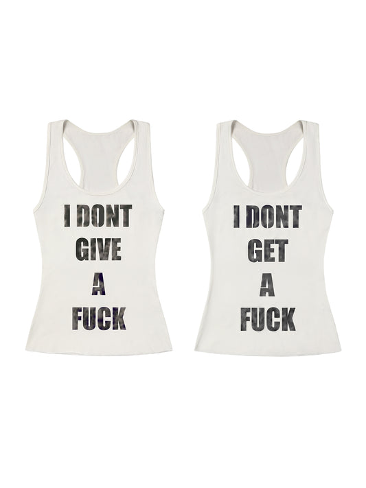 I DONT GIVE/GET A FUCK Spray Tank Top